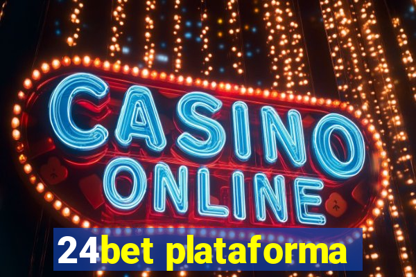 24bet plataforma